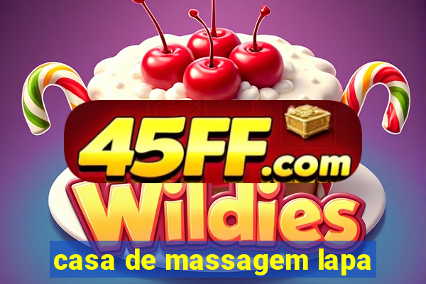 casa de massagem lapa